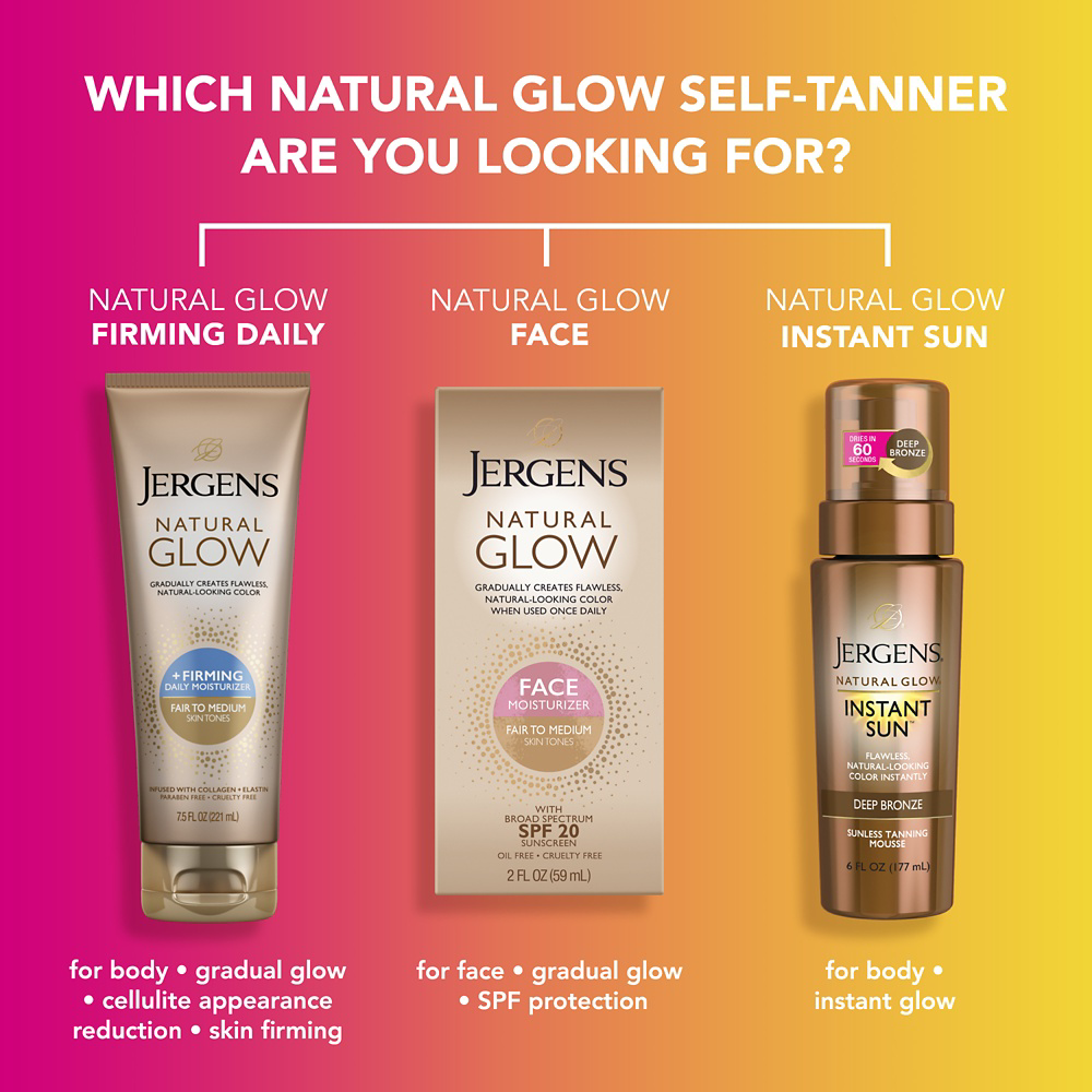 Which natural glow self-tanner are you looking for? Natural glow firming daily - for body, gradual glow, cellulite appearance reduction, skin firming. Natural glow face - for face, gradual glow, SPF protection. Natural glow instant sun - for body, instant glow.