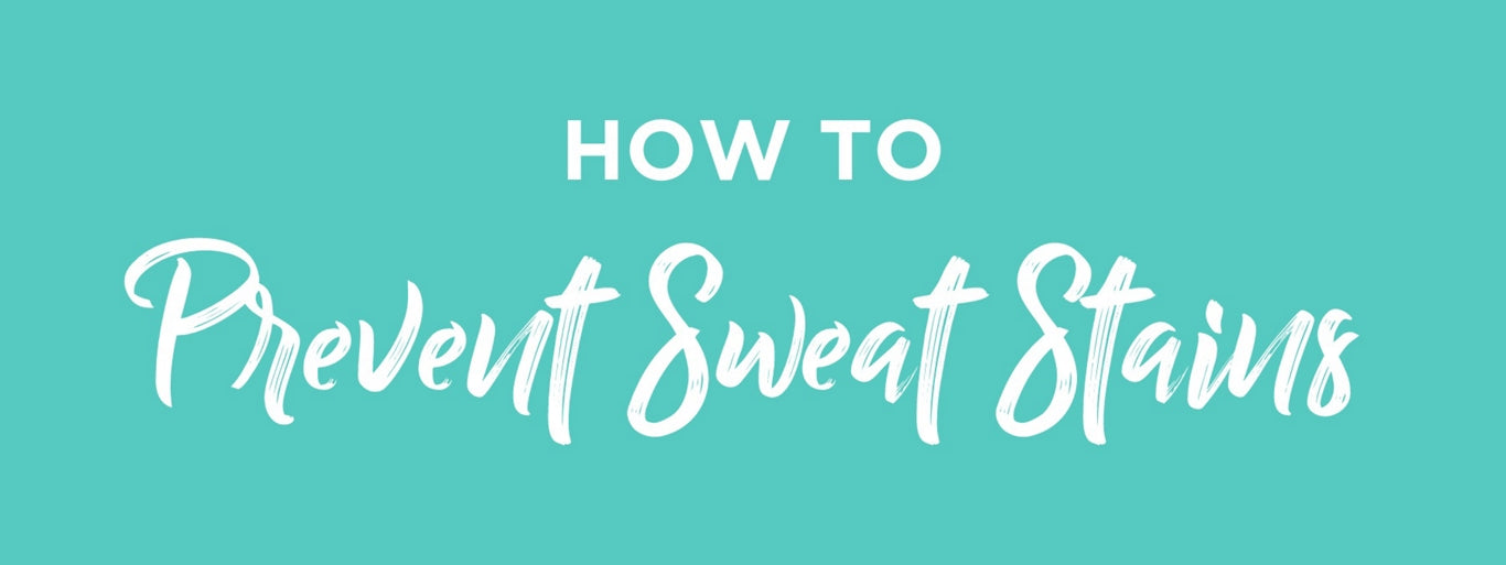 How To Prevent Sweat Stains