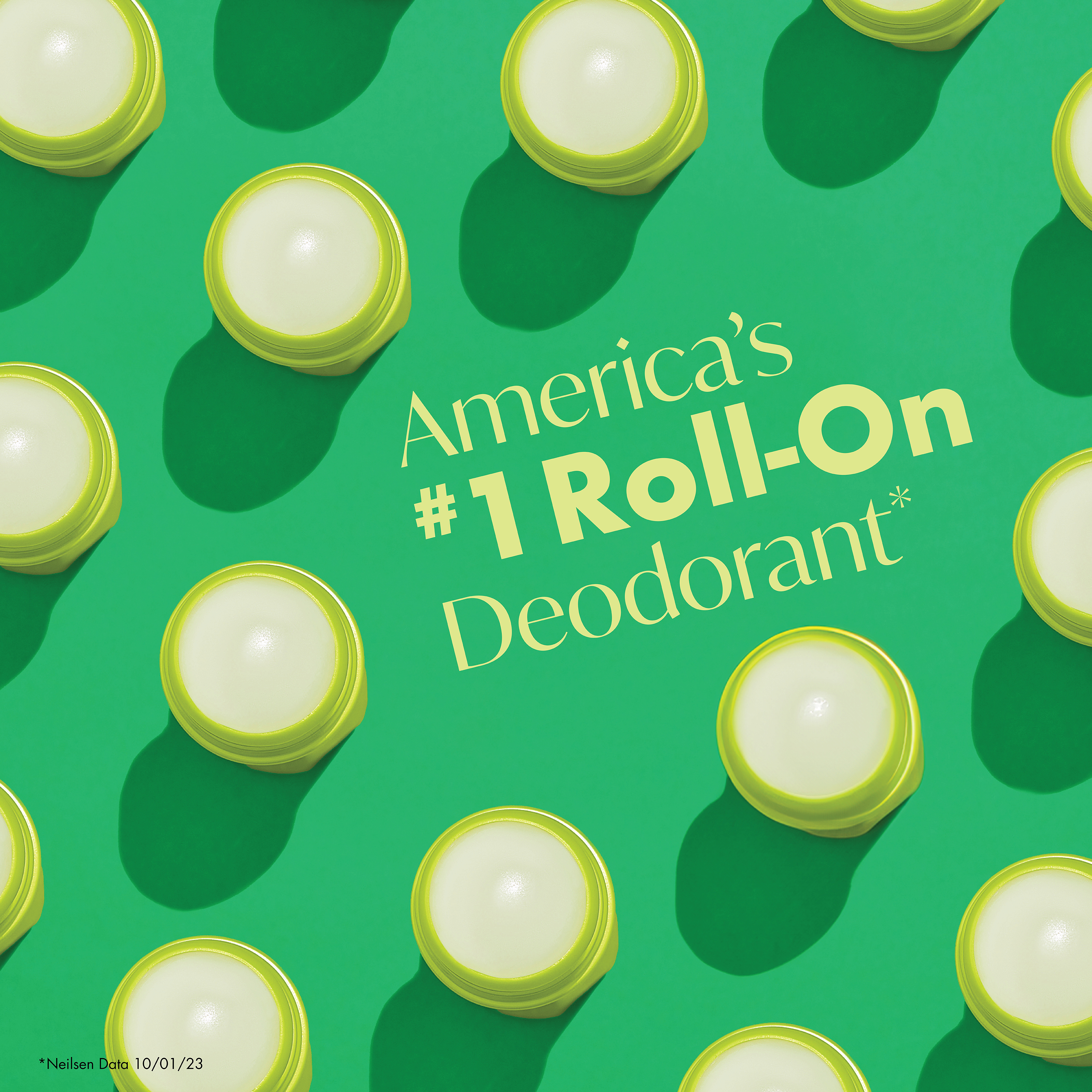 Green background image with roll-on bottle tops with text that says America's number one roll-on antiperspirant deodorant.**Circana Data 2024