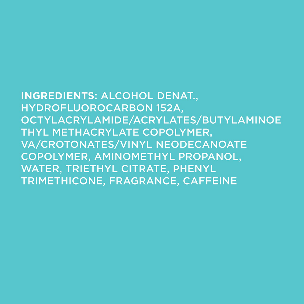 Ingredient list: ALCOHOL DENAT., HYDROFLUOROCARBON 152A, OCTYLACRYLAMIDE/ACRYLATES/BUTYLAMINOETHYL METHACRYLATE COPOLYMER, VA/CROTONATES/VINYL NEODECANOATE COPOLYMER, AMINOMETHYL PROPANOL,WATER, TRIETHYL CITRATE, PHENYL TRIMETHICONE, FRAGRANCE, CAFFEINE