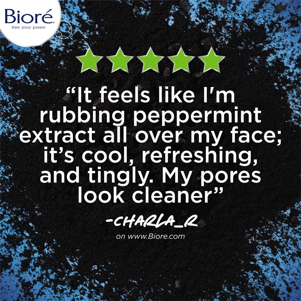 "It feels like I'm rubbing peppermint extract all over my face; it's cool, refreshing, and tingly. My pores look cleaner." -Charla_R testimonial on www.biore.com