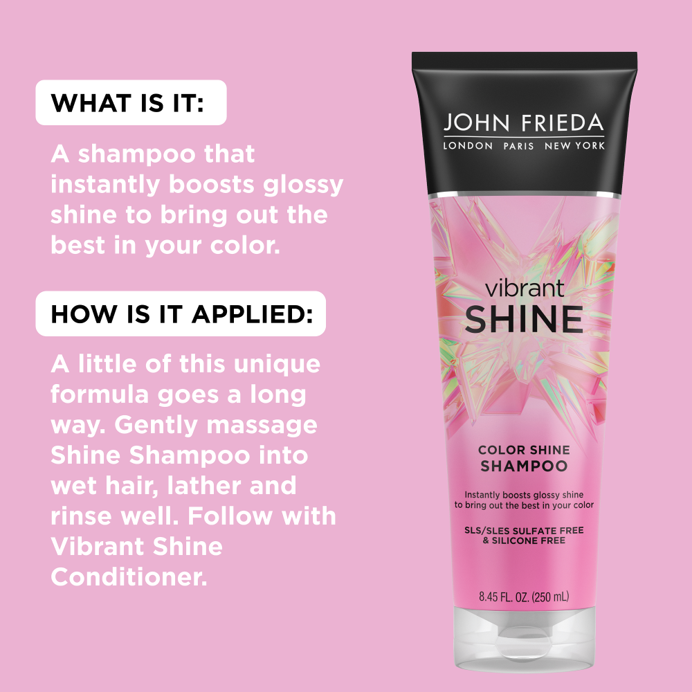 What is it: A shampoo that instantly boosts glossy shine to bring out the best in your color. How is it applied: A little of this unique formula goes a long way. Gently massage Shine Shampoo into wet hair, lather and rinse well. Follow with vibrant shine conditioner.