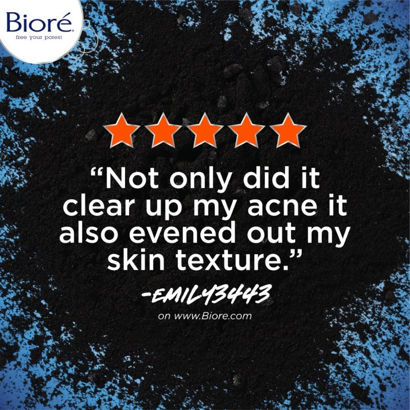 "Not only did it clear up my acne it also evened out my skin texture." - Emily3443 on ww.biore.com