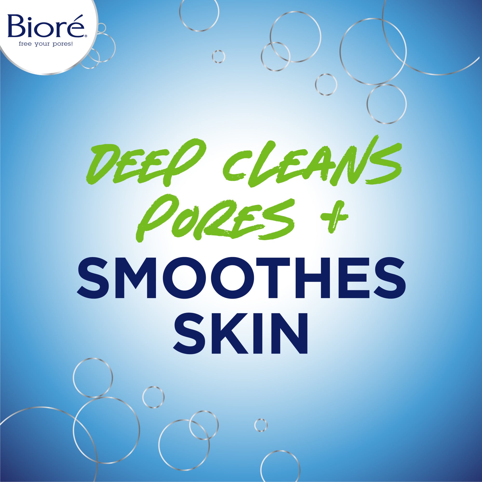 Deep cleans pores and smoothes skin.